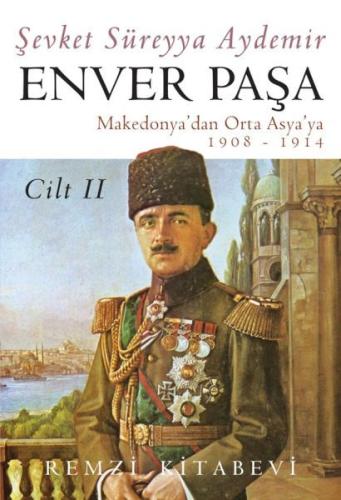 Enver Paşa - Cilt 2