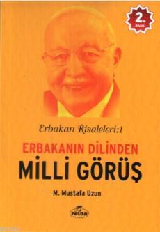 Erbakanın Dilinden Milli Görüş / Erbakan Risaleleri:1