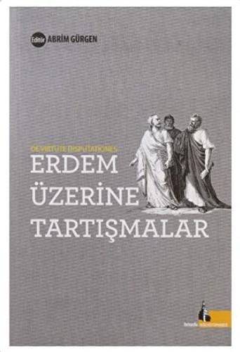 Erdem Üzerine Tartışmalar