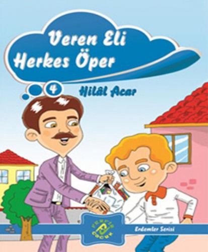 Erdemler Serisi 4 - Veren Eli Herkes Öper