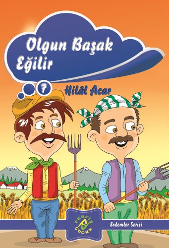 Erdemler Serisi 7 - Olgun Başak Eğilir