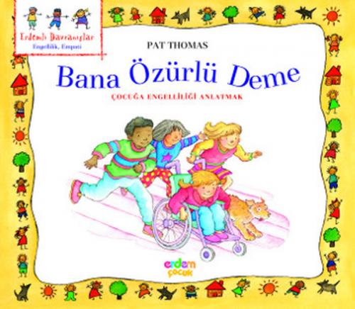 Erdemli Davranışlar Dizisi - Bana Özürlü Deme