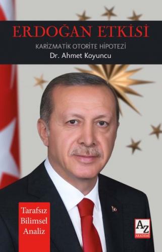 Erdoğan Etkisi Karizmatik Otorite Hipotezi