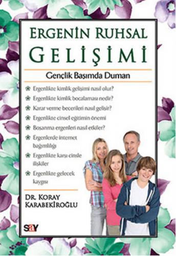 Ergenin Ruhsal Gelişimi Gençlik Başımda Duman