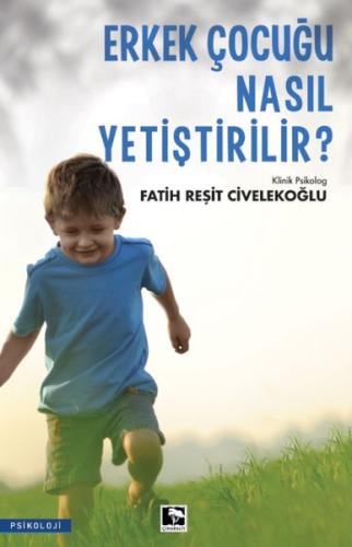 Erkek Çocuğu Nasıl Yetiştirilir?