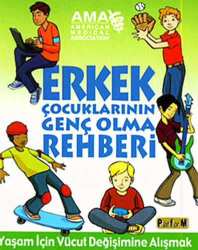 Erkek Çocuklarının Genç Olma Rehberi