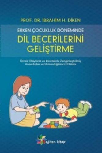 Erken Çocukluk Döneminde Dil Becerilerini Geliştirme