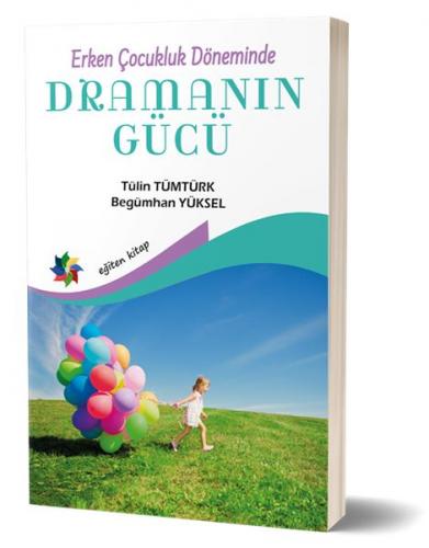 Erken Çocukluk Döneminde Dramanın Gücü