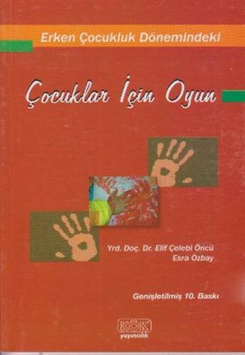 Erken Çocukluk Dönemindeki Çocuklar İçin Oyun