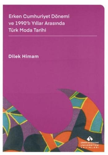 Erken Cumhuriyet Dönemi ve 1990'lı Yıllar Arasında Türk Moda Tarihi