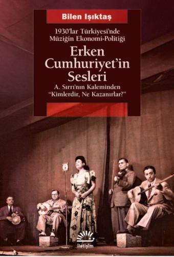 Erken Cumhuriyet’in Sesleri