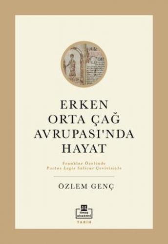 Erken Orta Çağ Avrupası'nda Hayat