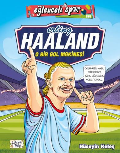 Erling Haaland - O Bir Gol Makinesi