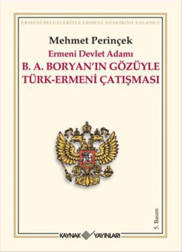 Ermeni Devlet Adamı B. A. Boryan’ın Gözüyle Türk-Ermeni Çatışması