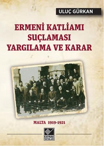 Ermeni Katliamı Suçlaması Yargılama ve Karar