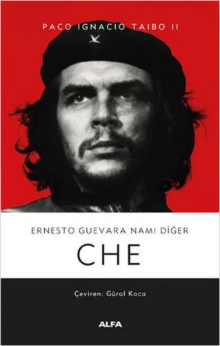 Ernesto Guevara Namı Diğer Che - Ciltli