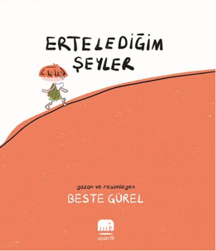 Erteledeğim Şeyler