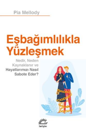 Eşbağımlılığıyla Yüzleşmek