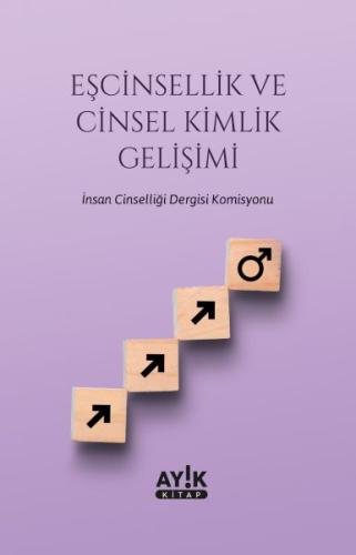 Eşcinsellik ve Cinsel Kimlik Gelişimi