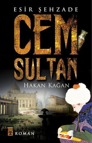 Esir Şehzade Cem Sultan