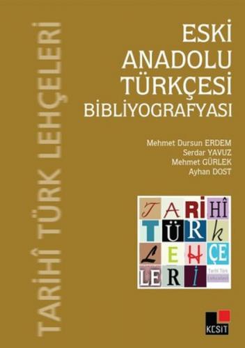 Eski Anadolu Türkçesi Bibliyografyası