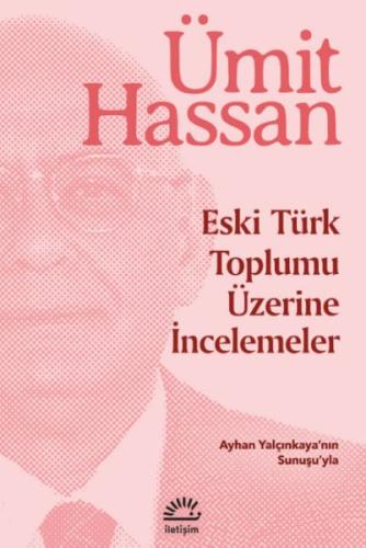 Eski Türk Toplumu Üzerine İncelemeler