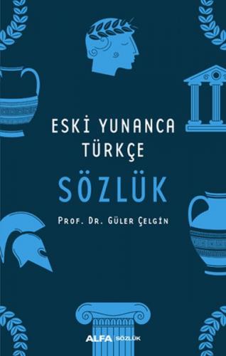 Eski Yunanca Türkçe Sözlük