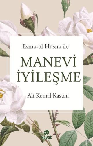 Esma-Ül Hüsna İle Manevi İyileşme