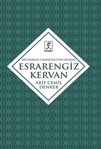 Esrarengiz Kervan Bir Teşkilat-ı Mahsusacının Romanı