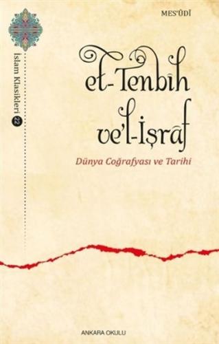 Et-Tenbih vel-İşraf - Dünya Coğrafyası ve Tarihi