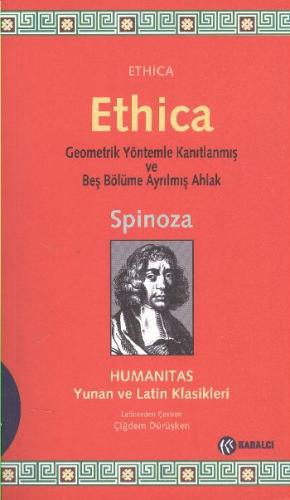 Ethica (Şamuha)Geometrik Yöntemlerle Kanıtlanmış ve Beş Bölüme Ayrılmı