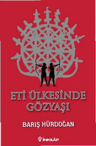 Eti Ülkesinde Gözyaşı