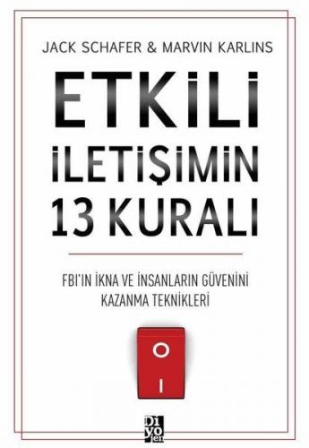 Etkili İletişimin 13 Kuralı - FB'ın İkna ve İnsanların Güvenini Kazanm