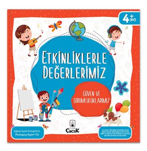 Etkinliklerle Değerlerimiz - Güven ve Sorumluluklarımız