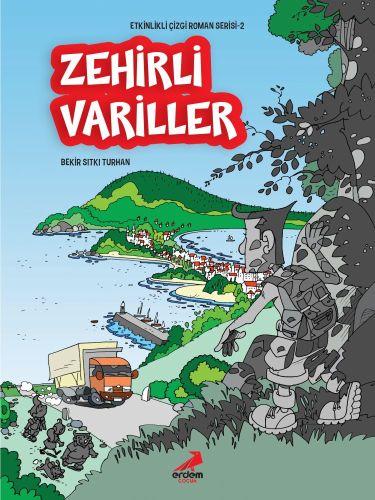 Etkinlikli Çizgi Roman Serisi 2 - Zehirli Variller