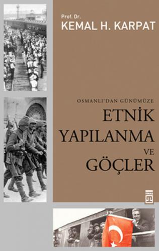 Etnik Yapılanma ve Göçler Osmanlı'dan Günümüze