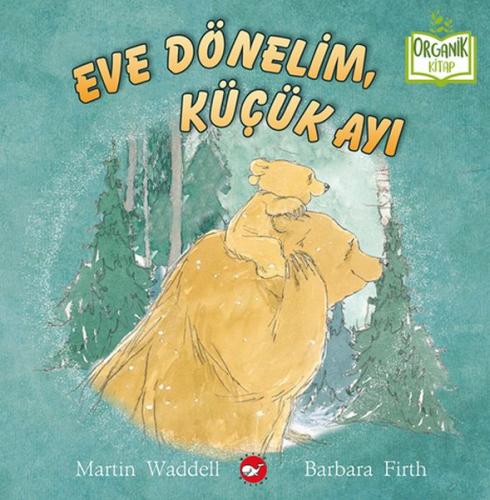 Eve Dönelim, Küçük Ayı