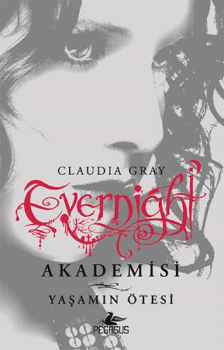 Evernight Akademisi 4 - Yaşamın Ötesi