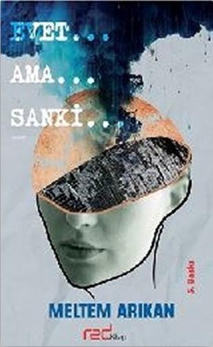 Evet… Ama… Sanki…