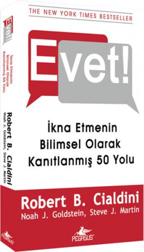 Evet! İkna Etmenin Bilimsel Olarak Kanıtlanmış 50 Yolu