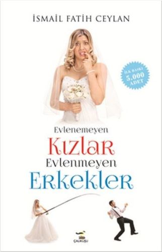 Evlenemeyen Kızlar Evlenmeyen Erkekler