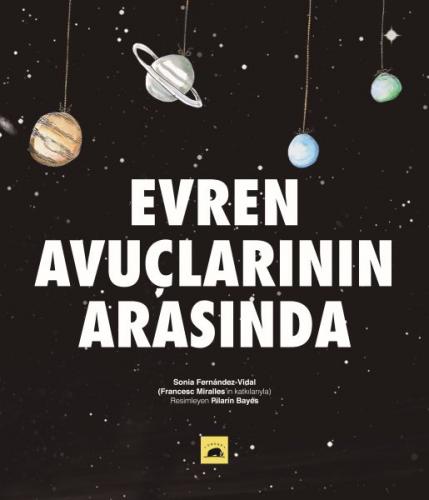 Evren Avuçlarının Arasında (Ciltli)