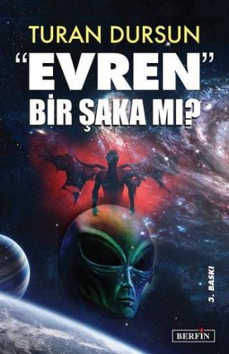 Evren Bir Şaka mı?