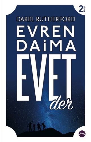 Evren Daima Evet Der