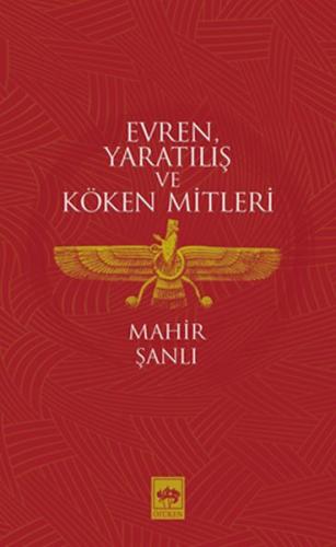 Evren, Yaratılış ve Köken Mitleri