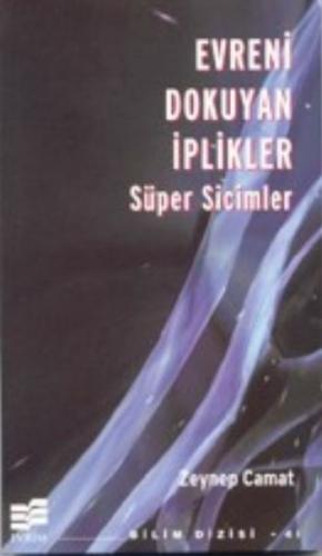 Evreni Dokuyan İplikler Süper Sicimler