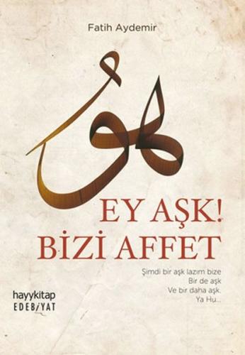 Ey Aşk! Bizi Affet