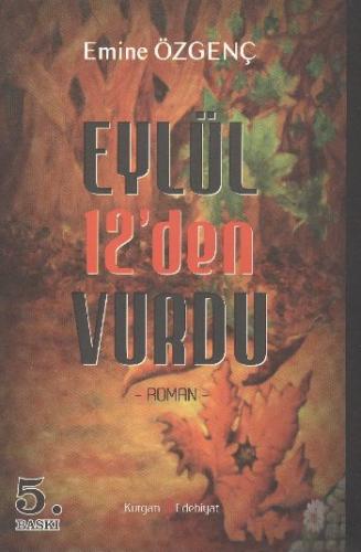 Eylül 12'den Vurdu