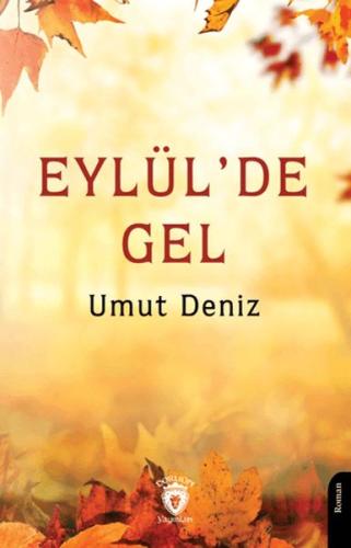 Eylül’de Gel