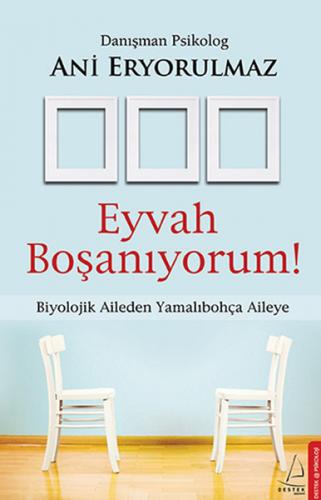 Eyvah Boşanıyorum Biyolojik Aileden Yamalıbohça Aileye